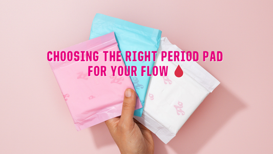 Choosing the right period pad for your flow
